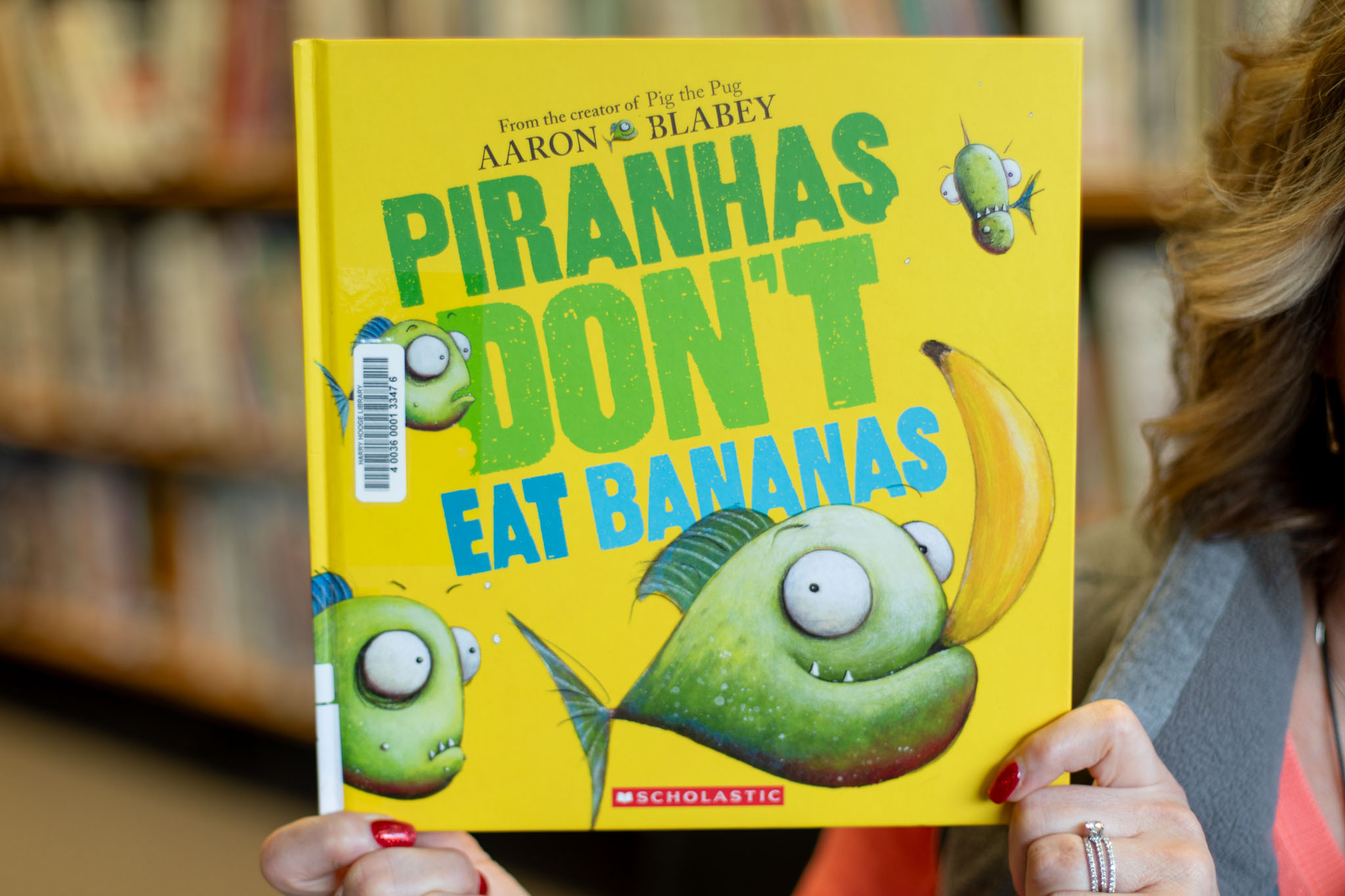 "Piranhas Don’t Eat Bananas" by Aaron Blabey.