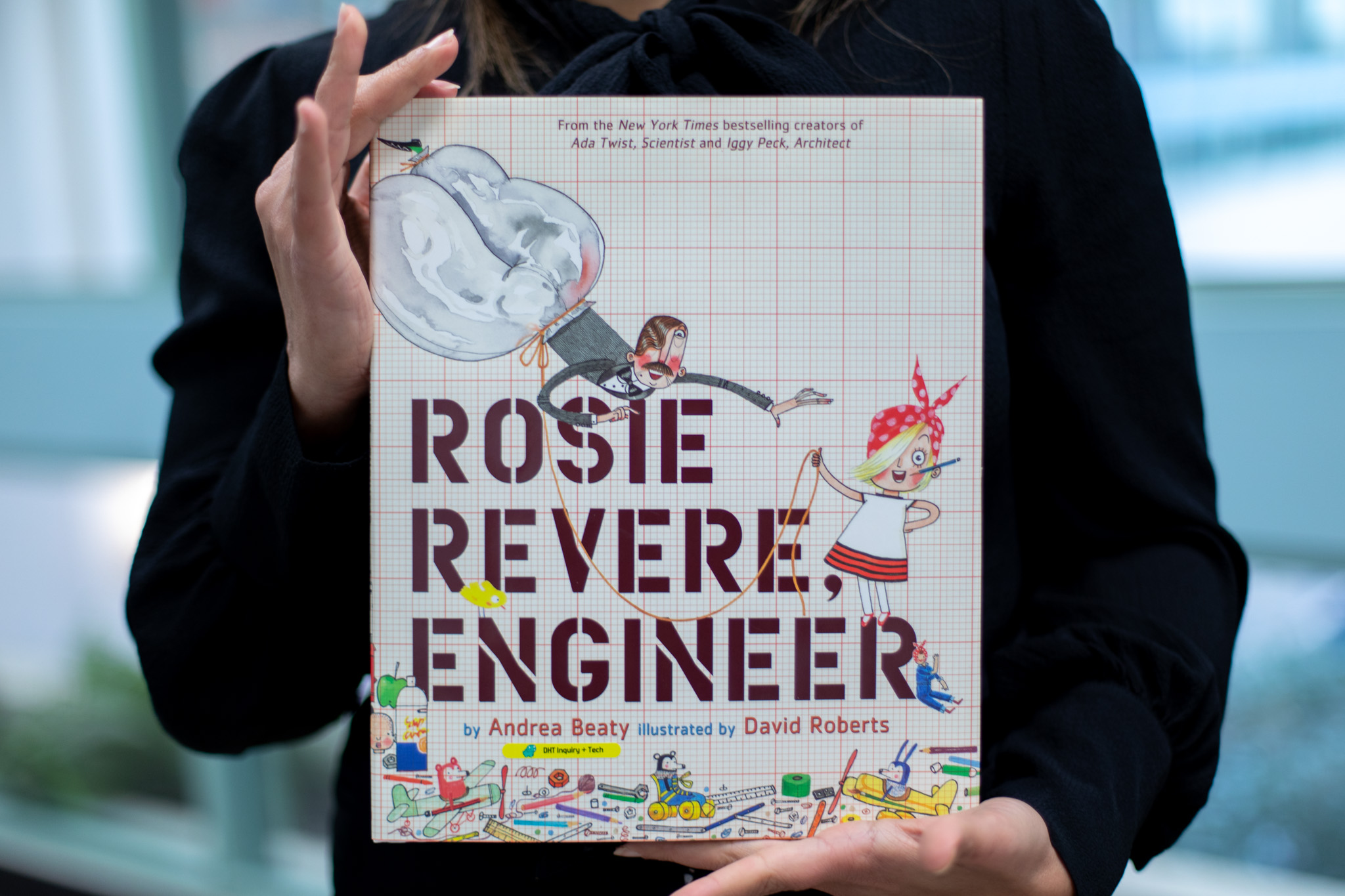 "Rosie Revere, Engineer" by Andrea Beaty.